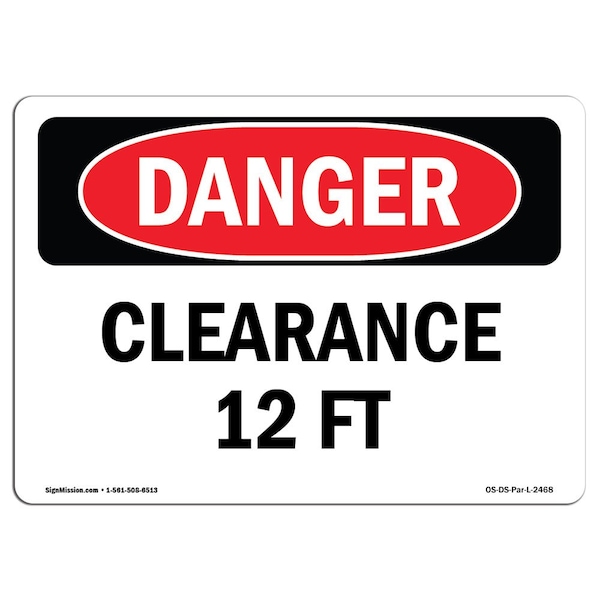 Safety Sign, OSHA Danger, 3.5" Height, Clearance 12 Ft, Landscape, 10PK